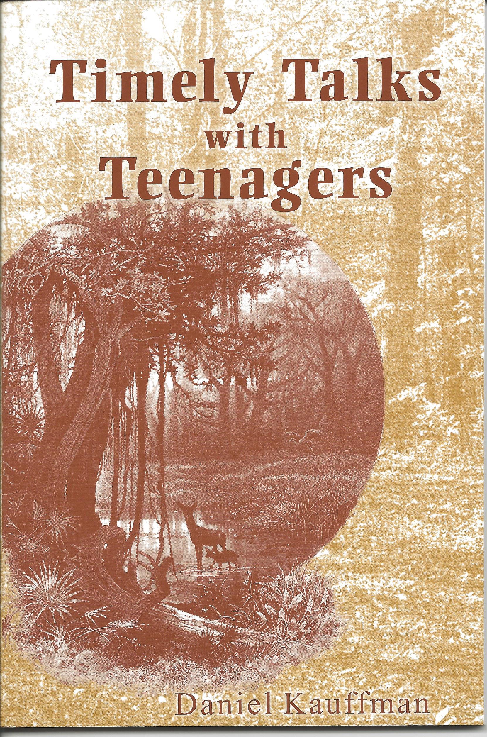 TIMELY TALKS WITH TEENAGERS Daniel Kauffman - Click Image to Close